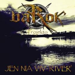 Barok-Projekto : Jen Nia Viv-River'
